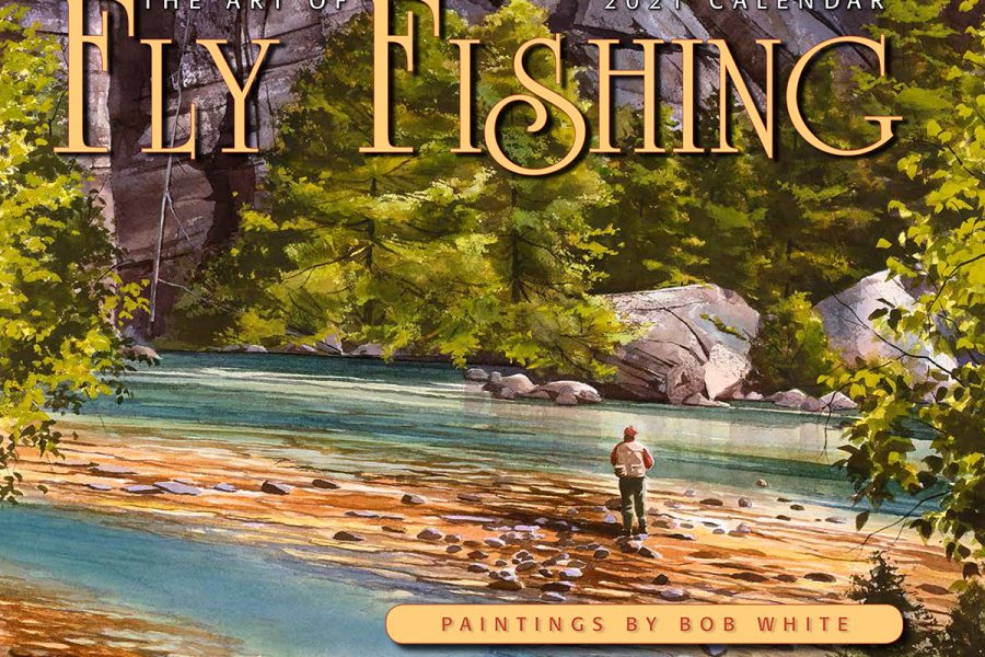 2021 Art of Fly Fishing Calendar Front