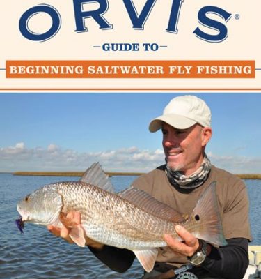 The Orvis Guide to Beginning Saltwater Fly Fishing