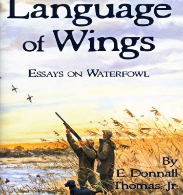 The Language of Wings by E. Donnall Thomas Jr.