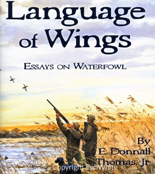 The Language of Wings by E. Donnall Thomas Jr.