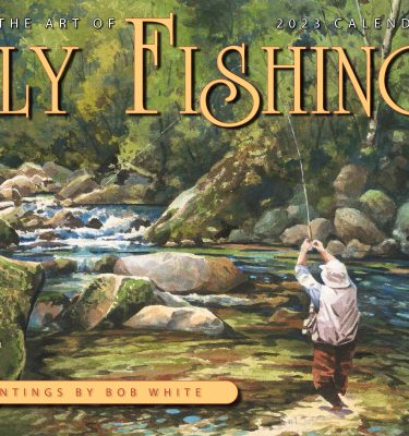 2023 Fly Fishing Calendar
