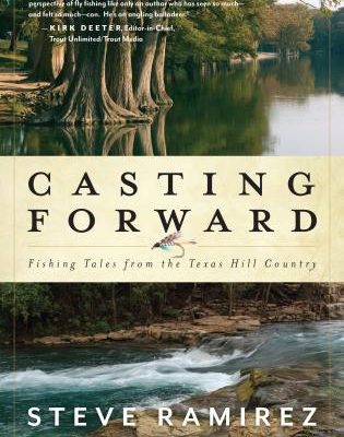 Casting Forward Fly Fishing Book by Steve Ramirez