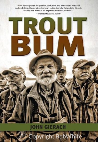 Trout Bum by John Gierach