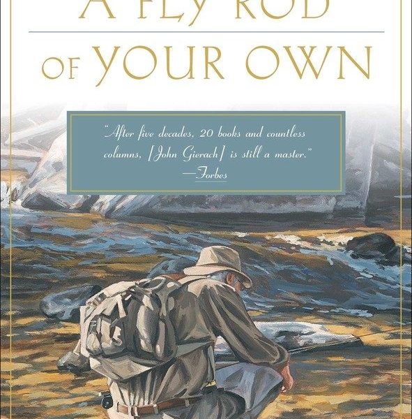 A Fly Rod of Your Own Paperback
