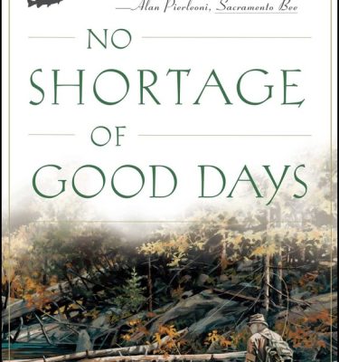 No Shortage of Good Days Paperback