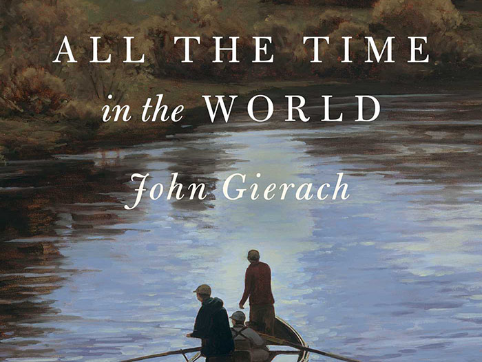 All the Time in the World by John Gierach