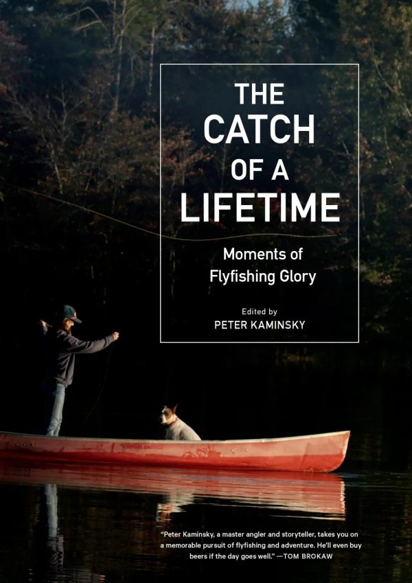 The Catch of a Lifetime edited by Peter Kaminsky