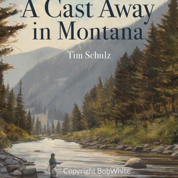 A Cast Away in Montana