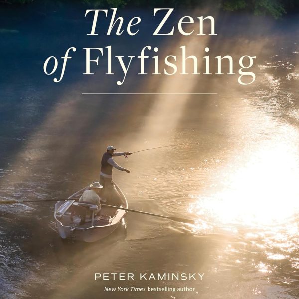 The Zen of Flyfishing