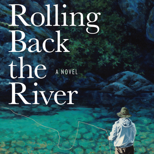 Rolling Back the River by Paul Guernsey