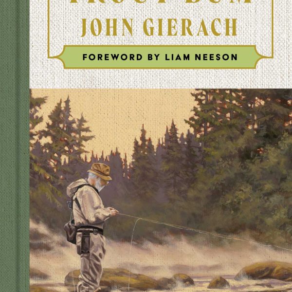 Trout Bum by John Gierach